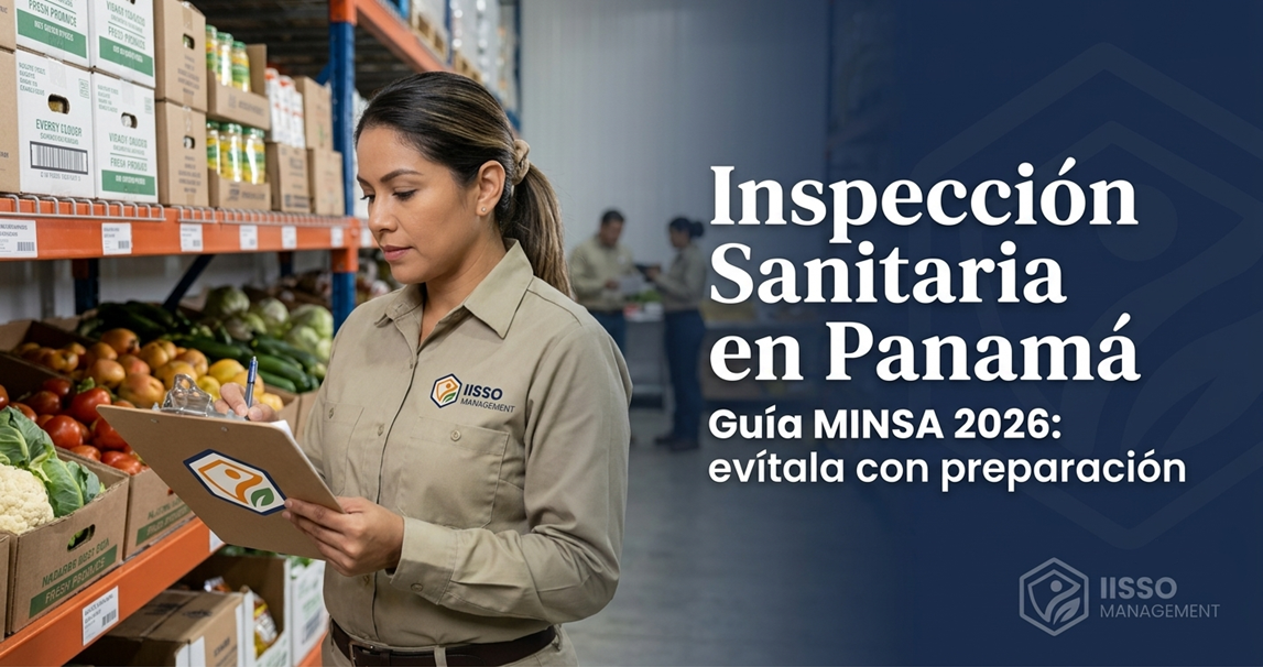 ¿Cómo Prepararse para una Inspección Sanitaria en Panamá? Guía MINSA 2026